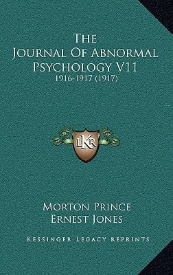 The Journal Of Abnormal Psychology V11: 1916-1917 (1917)