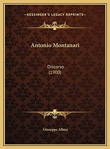 Antonio Montanari: Discorso (1900) (Italian Edition)