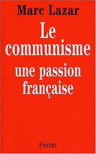 Le communisme une passion française