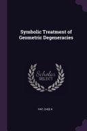 Symbolic Treatment of Geometric Degeneracies