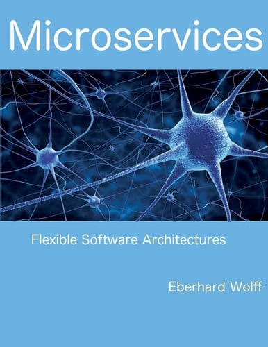 Microservices Flexible Software Architectures