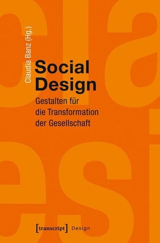 Social Design Gestalten für die Transformation der Gesellschaft