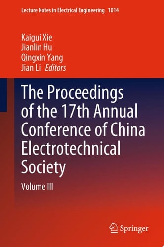The Proceedings of the 17th Annual Conference of China Electrotechnical Society Volume III