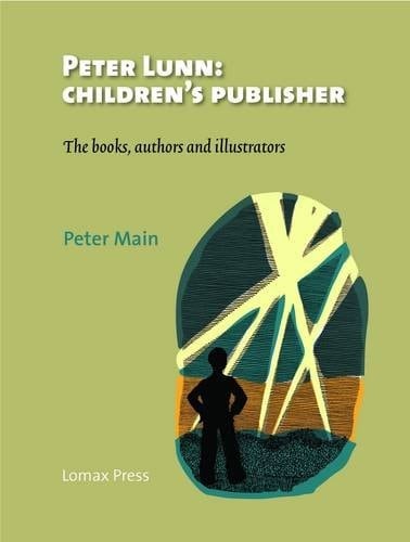 Peter Lunn: Children's Publisher The Books, Authors and Illustrators