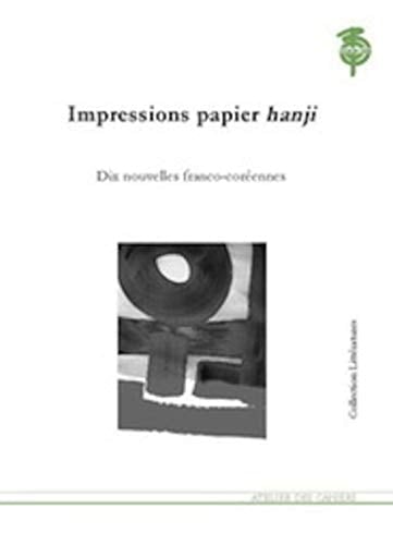 Impressions papier hanji Dix nouvelles franco-coréennes