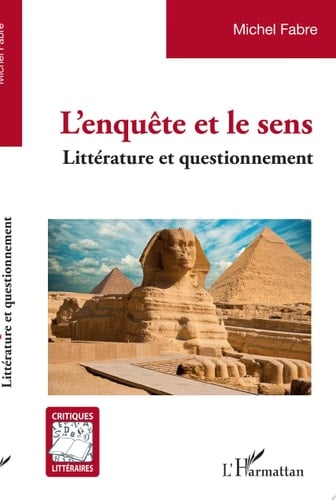 L'enquête et le sens Littérature et questionnement