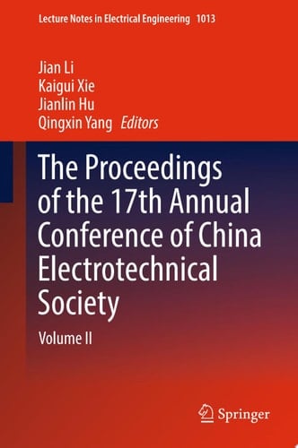 The Proceedings of the 17th Annual Conference of China Electrotechnical Society Volume II