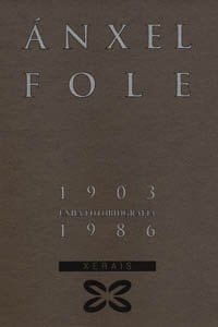 Ánxel Fole, 1903-1986 unha fotobiografía