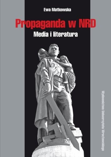 Propaganda w NRD media i literatura