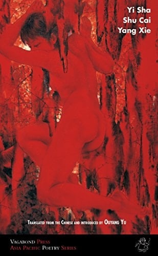 Poems of Yi Sha, Shu Cai & Yang Xie