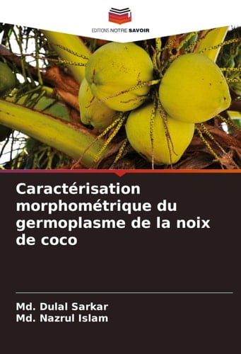 Caractérisation morphométrique du germoplasme de la noix de coco (French Edition)