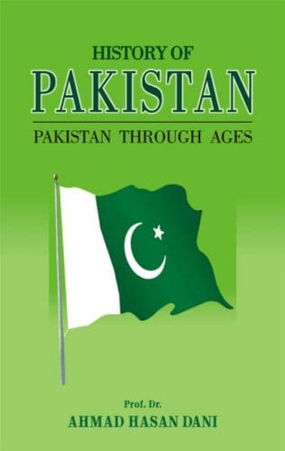 History of Pakistan: Pakistan Through Ages