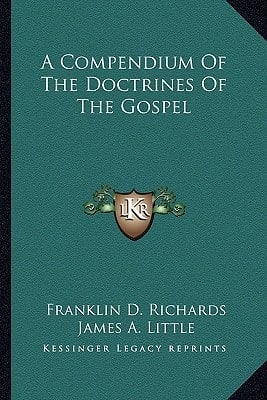 A Compendium Of The Doctrines Of The Gospel