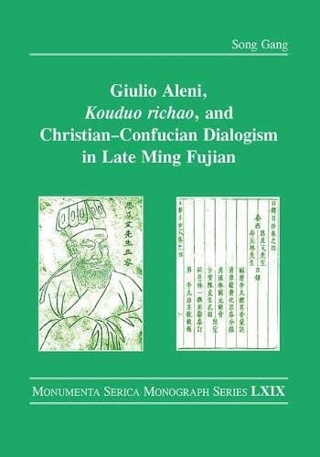 Giulio Aleni, Kouduo Richao, and Christian-Confucian Dialogism in Late Ming Fujian