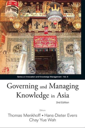 Governing and Managing Knowledge in Asia