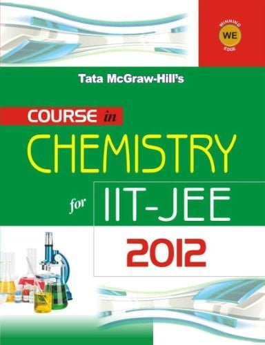 COURSE IN CHEMISTRY IIT JEE 2012