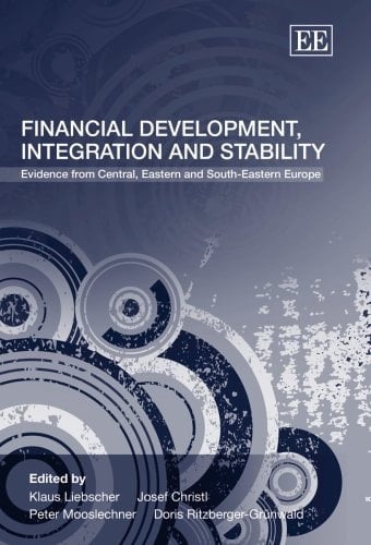 Financial Development, Integration and Stability: Evidence from Central, Eastern and South-Eastern Europe