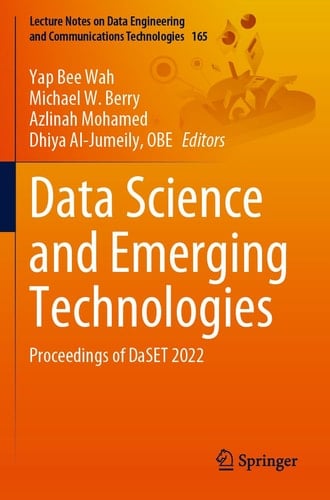 Data Science and Emerging Technologies Proceedings of DaSET 2022