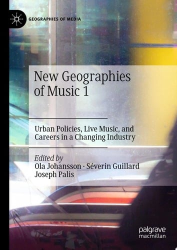 New Geographies of Music 1 Urban Policies, Live Music, and Careers in a Changing Industry