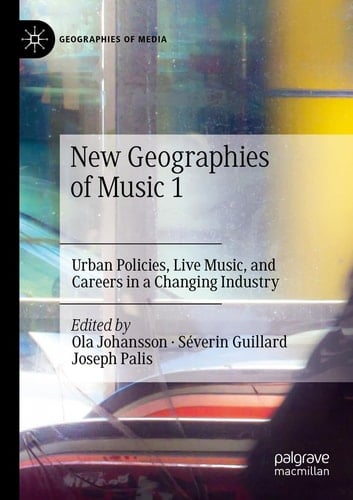 New Geographies of Music 1 Urban Policies, Live Music, and Careers in a Changing Industry