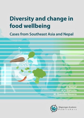 Diversity and change in food wellbeing Cases from Southeast Asia and Nepal