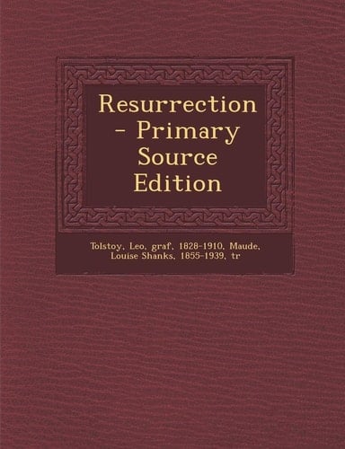 Resurrection - Primary Source Edition