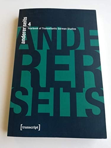 Andererseits - Yearbook of Transatlantic German Studies Vol. 4 2015