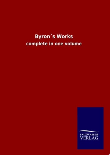 Byron ́s Works complete in one volume