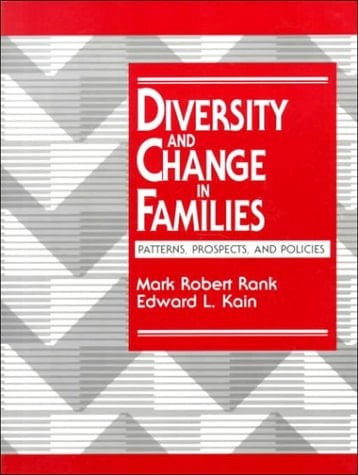 Diversity and Change in Families: Patterns, Prospects, and Policies