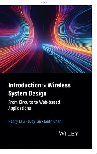 Introduction to Wireless System Design From Circuits to Web-based Applications