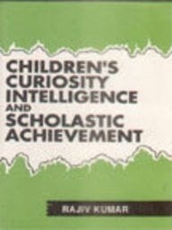 Children's Curiosity Intelligence And Scholastic Achievement