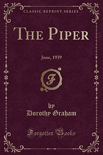 The Piper June, 1939 (Classic Reprint)