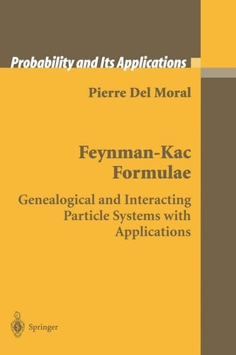 Feynman-Kac Formulae Genealogical and Interacting Particle Systems with Applications