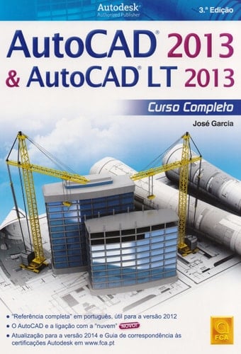 Autocad 2013 & Autocad LT 2013 Curso completo (Portuguese Edition)
