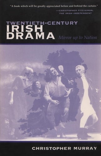 Twentieth-Century Irish Drama Mirror up to Nation