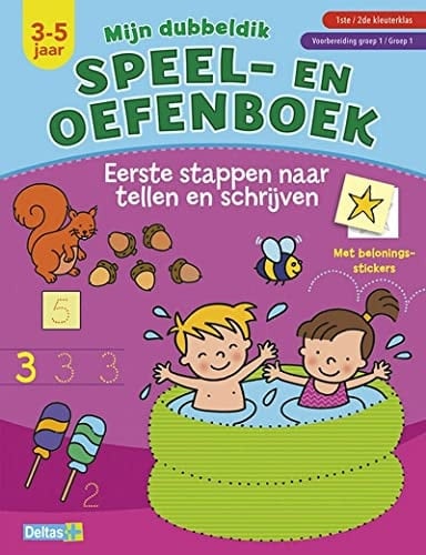 Mijn dubbeldik speel- en oefenboek (3-5 j.) - tellen en schrijven: 1ste / 2de kleuterklas - Voorbereiding groep1 / Groep 1