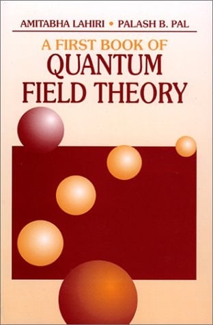 A First Book of Quantum Field Theory