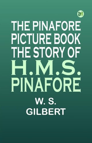 The Pinafore Picture Book