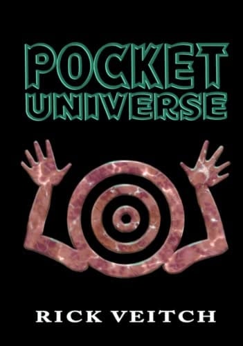 POCKET UNIVERSE: Volume Two of the Collected Rare Bit Fiends