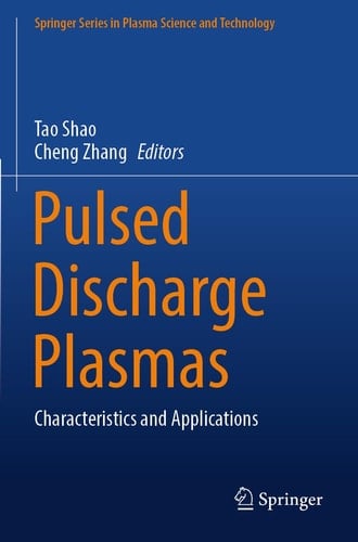 Pulsed Discharge Plasmas Characteristics and Applications