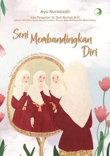 Seni Membandingkan Diri Agar Kamu Tidak Down Ketika Membandingkan Diri