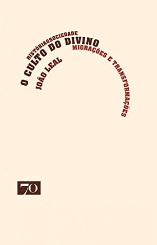 O culto do divino migrações e tranformações