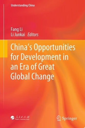 China’s Opportunities for Development in an Era of Great Global Change