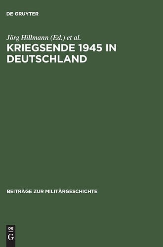 Kriegsende 1945 in Deutschland