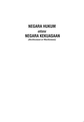 Negara Hukum atau Negara Kekuasaan (Rechtsstaat or Machtstaat)