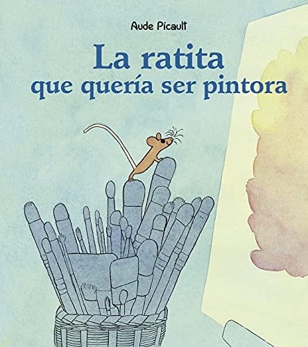 La ratita que quería ser pintora