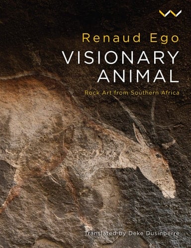 Visionary Animal Rock art from southern Africa