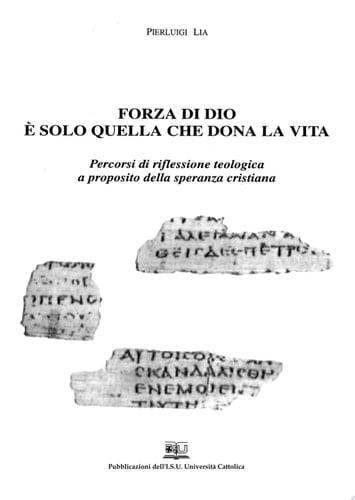 Forza di Dio è solo quella che dona Percorsi di riflessione teologica a proposito della speranza cristiana