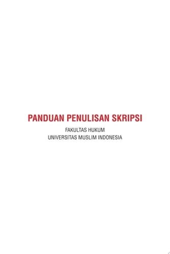 Panduan Penulisan Skripsi: Fakultas Hukum, Universitas Muslim Indonesia