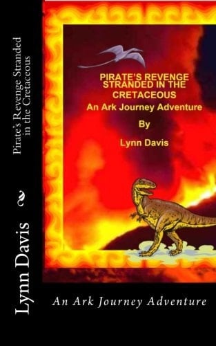 Pirate's Revenge Stranded in the Cretaceous An Ark Journey Advemtire
